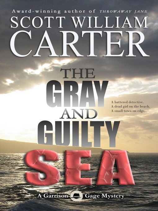 Title details for The Gray and Guilty Sea by Scott William Carter - Available